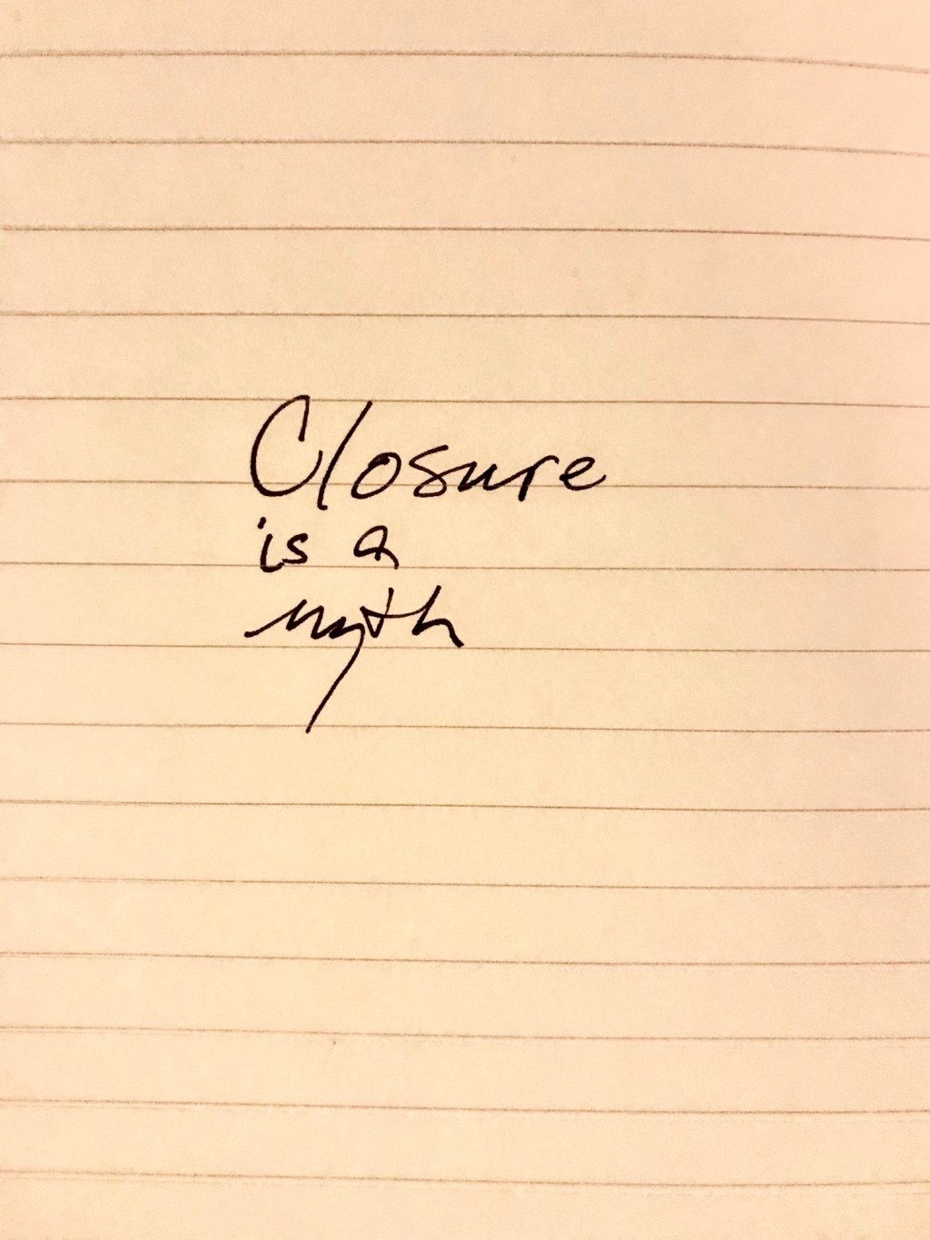 “Closure is a&nbsp;Myth”